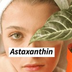 Astaxanthin – “thần dược” dưỡng da và trẻ hóa da