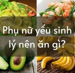 Những thực phẩm ví như “bảo bối” phòng the của chị em phụ nữ