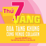 'Thứ Bảy vàng' - quà tặng khủng cùng Venus collagen